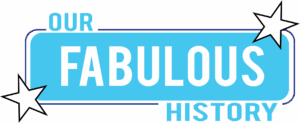 "Our fabulous history" graphic